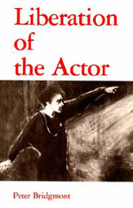Book Cover for LIBERATION OF THE ACTOR