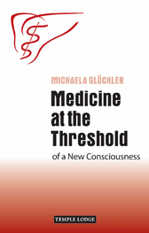 Book Cover for MEDICINE AT THE THRESHOLD OF A NEW CONSCIOUSNESS