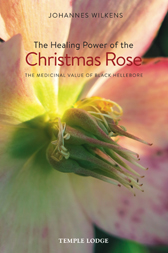Book Cover for THE HEALING POWER OF THE CHRISTMAS ROSE