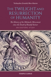 Book Cover for THE TWILIGHT AND RESURRECTION OF HUMANITY